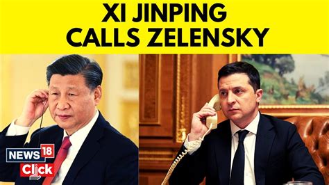 China’s Xi talks with Ukraine’s Zelenskyy by phone